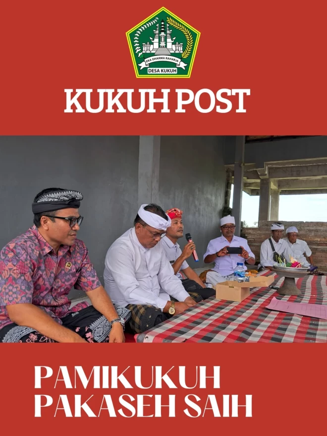 Perbekel dan Bendesa Adat Desa Kukuh Hadiri Pamikukuh Pakaseh Saih